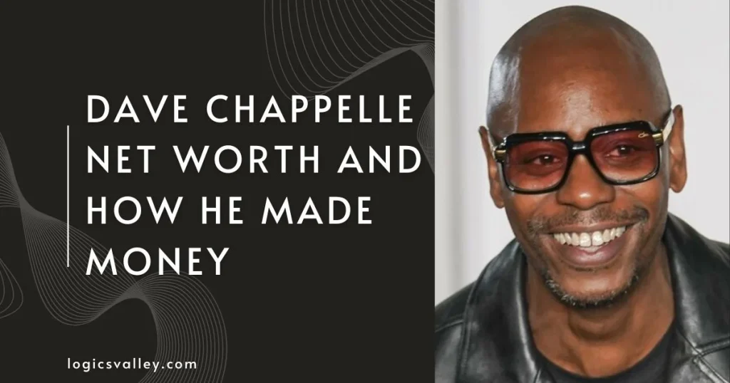 Dave Chappelle Net Worth 2025: How the Comedy Icon Turned His Silence into $75 Million Dave Chappelle Net Worth And How He Made Money