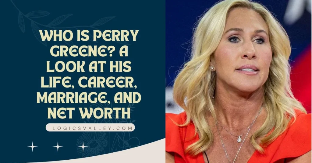 Who Is Perry Greene? Inside the Life of Marjorie Taylor Greene’s Mysterious Ex-Husband Who Is Perry Greene? A Look At His Life, Career, Marriage, And Net Worth