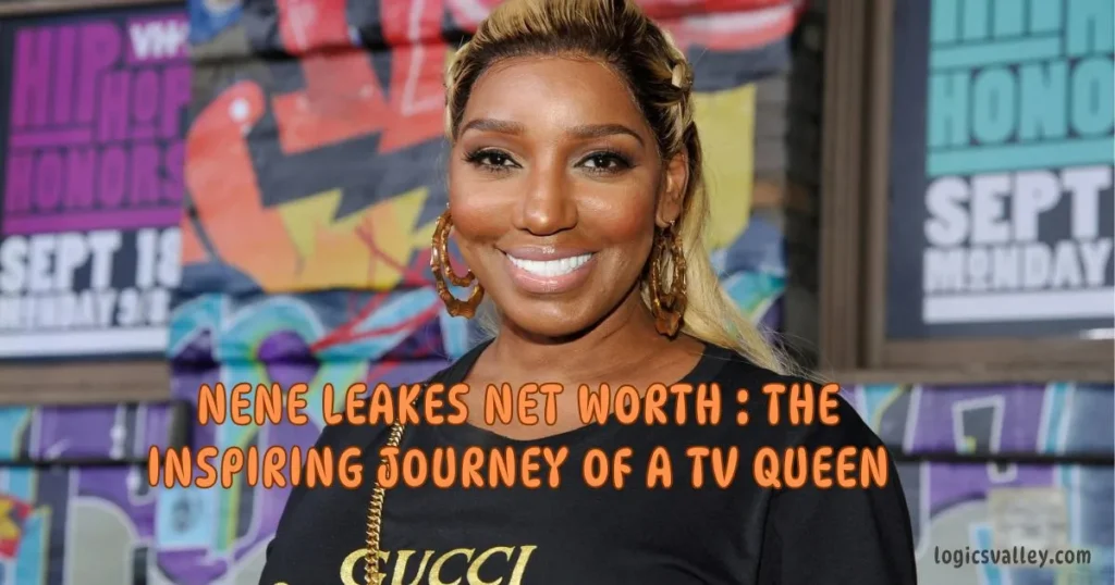 NeNe Leakes Net Worth: The Inspiring Journey Of A TV Queen